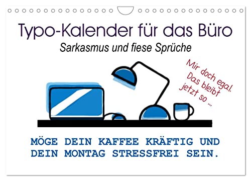 Typo-Kalender für das Büro. Sarkasmus und fiese Sprüche (Wandkalender 2025 DIN A4 quer), CALVENDO Monatskalender von CALVENDO
