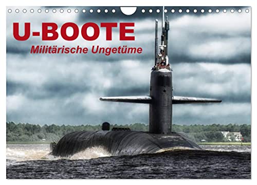U-Boote - Militärische Ungetüme (Wandkalender 2025 DIN A4 quer), CALVENDO Monatskalender von CALVENDO