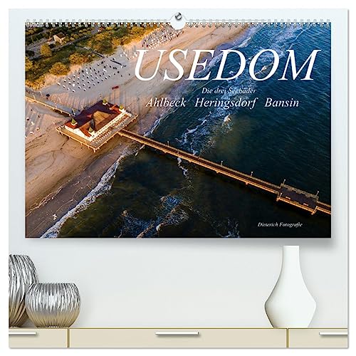 USEDOM Die drei Seebäder Ahlbeck - Heringsdorf - Bansin (hochwertiger Premium Wandkalender 2025 DIN A2 quer), Kunstdruck in Hochglanz von CALVENDO