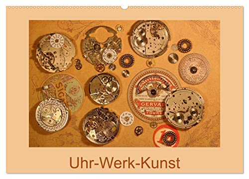 Uhr-Werk-Kunst (Wandkalender 2025 DIN A2 quer), CALVENDO Monatskalender von CALVENDO