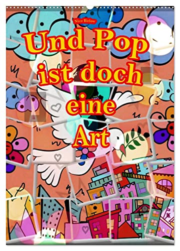 Und Pop ist doch eine Art (Wandkalender 2025 DIN A2 hoch), CALVENDO Monatskalender von CALVENDO