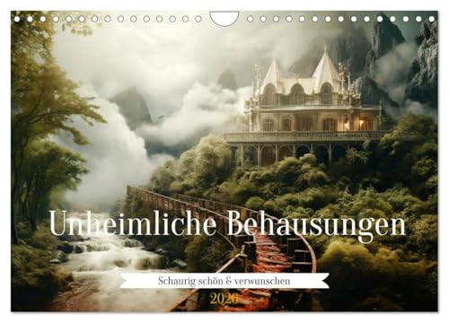 Unheimliche Behausungen (Wandkalender 2026 DIN A4 quer), CALVENDO Monatskalender von CALVENDO