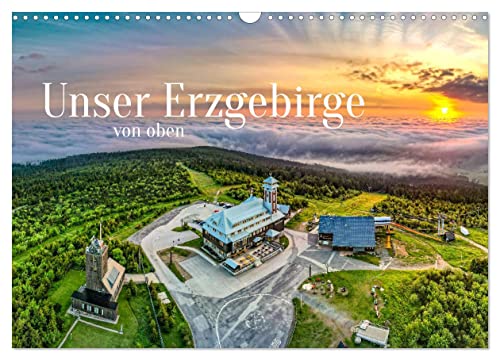 Unser Erzgebirge von oben (Wandkalender 2025 DIN A3 quer), CALVENDO Monatskalender von CALVENDO