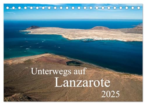 Unterwegs auf Lanzarote (Tischkalender 2025 DIN A5 quer), CALVENDO Monatskalender von CALVENDO