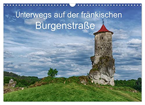 Unterwegs auf der fränkischen Burgenstraße (Wandkalender 2025 DIN A3 quer), CALVENDO Monatskalender von CALVENDO