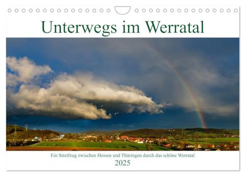Unterwegs im Werratal (Wandkalender 2025 DIN A4 quer), CALVENDO Monatskalender von CALVENDO