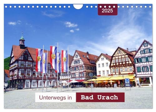Unterwegs in Bad Urach (Wandkalender 2025 DIN A4 quer), CALVENDO Monatskalender von CALVENDO
