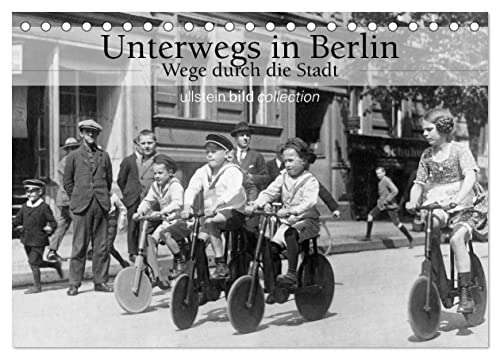 Unterwegs in Berlin - Wege durch die Stadt (Tischkalender 2025 DIN A5 quer), CALVENDO Monatskalender von CALVENDO