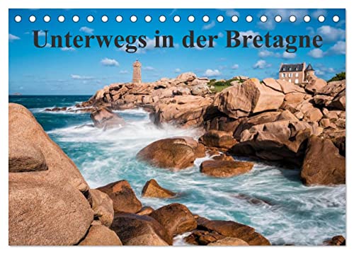 Unterwegs in der Bretagne (Tischkalender 2025 DIN A5 quer), CALVENDO Monatskalender von CALVENDO