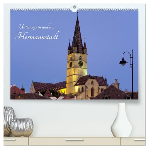 Unterwegs in und um Hermannstadt (hochwertiger Premium Wandkalender 2026 DIN A2 quer), Kunstdruck in Hochglanz: Streifzüge der Fotografin Anneli ... dieser Region in Siebenbürgen (CALVENDO Orte) von Calvendo