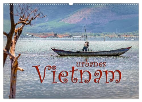Urbanes Vietnam (Wandkalender 2025 DIN A2 quer), CALVENDO Monatskalender von CALVENDO