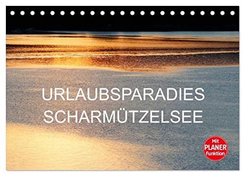 Urlaubsparadies Scharmützelsee (Tischkalender 2025 DIN A5 quer), CALVENDO Monatskalender von CALVENDO