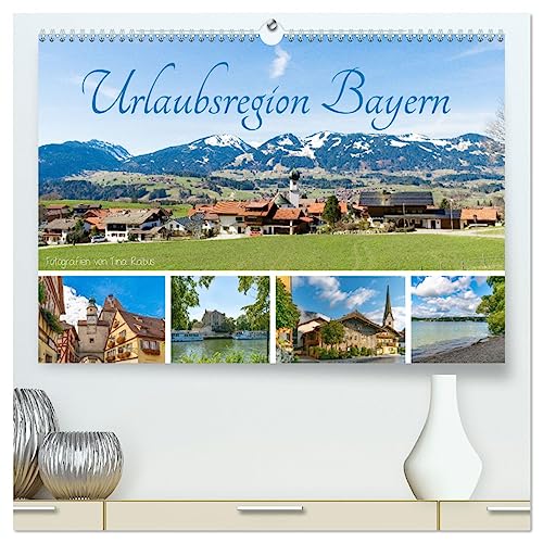 Urlaubsregion Bayern (hochwertiger Premium Wandkalender 2025 DIN A2 quer), Kunstdruck in Hochglanz: Beliebte Ausflugsziele in Bayern (CALVENDO Orte) von Calvendo