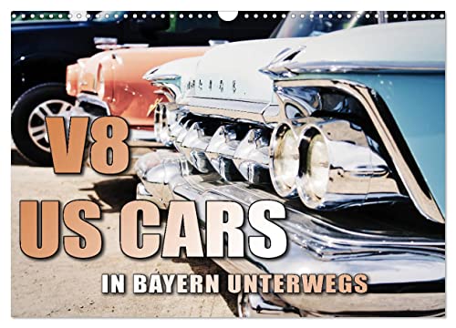 V8 US Cars unterwegs in Bayern (Wandkalender 2025 DIN A3 quer), CALVENDO Monatskalender: Amerikanische Muscle Cars (CALVENDO Mobilitaet) von Calvendo