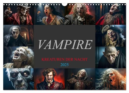 Vampire - Kreaturen der Nacht (Wandkalender 2025 DIN A3 quer), CALVENDO Monatskalender von CALVENDO