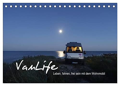 Vanlife - Leben, fahren, frei sein mit dem Wohnmobil (Tischkalender 2025 DIN A5 quer), CALVENDO Monatskalender von CALVENDO