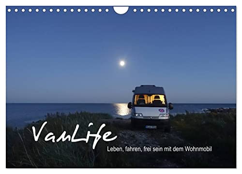 Vanlife - Leben, fahren, frei sein mit dem Wohnmobil (Wandkalender 2025 DIN A4 quer), CALVENDO Monatskalender von CALVENDO