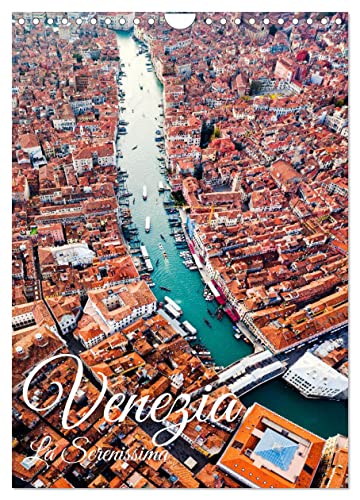 Venezia - La Serenissima repubblica (Wandkalender 2025 DIN A4 hoch), CALVENDO Monatskalender von CALVENDO