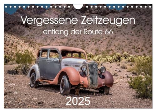Vergessene Zeitzeugen entlang der Route 66 (Wandkalender 2025 DIN A4 quer), CALVENDO Monatskalender von CALVENDO