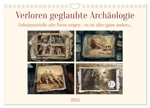 Verloren geglaubte Archäologie (Wandkalender 2025 DIN A4 quer), CALVENDO Monatskalender von CALVENDO