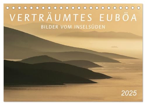 Verträumtes Euböa - Bilder vom Inselsüden (Tischkalender 2025 DIN A5 quer), CALVENDO Monatskalender von CALVENDO