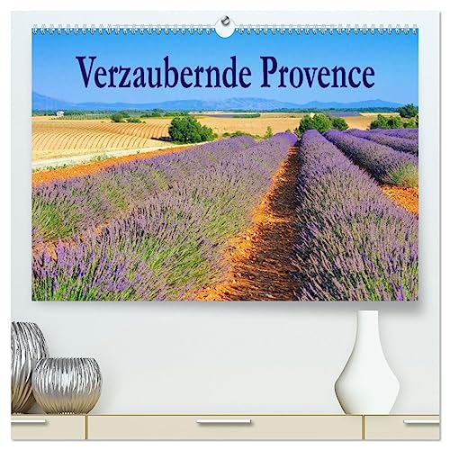 Verzaubernde Provence (hochwertiger Premium Wandkalender 2025 DIN A2 quer), Kunstdruck in Hochglanz von CALVENDO