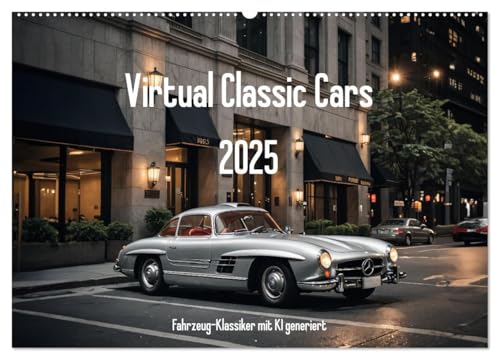 Virtual Classic Cars (Wandkalender 2025 DIN A2 quer), CALVENDO Monatskalender von CALVENDO