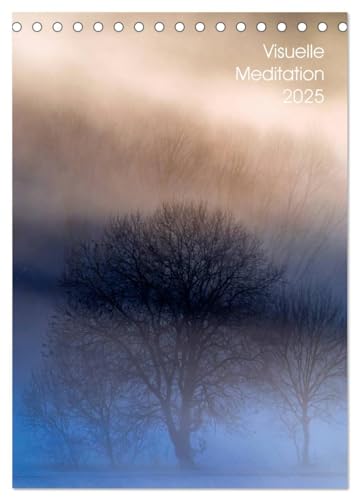 Visuelle Meditation - Glühende Wipfel (Tischkalender 2025 DIN A5 hoch), CALVENDO Monatskalender von CALVENDO