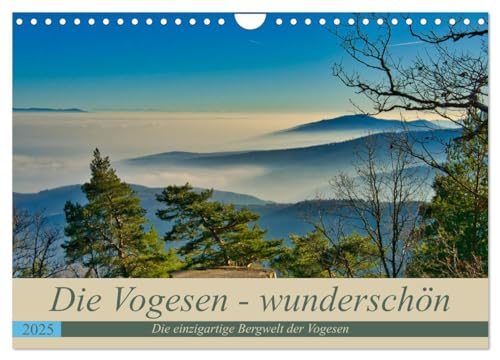 Vogesen - wunderschön (Wandkalender 2025 DIN A4 quer), CALVENDO Monatskalender von CALVENDO