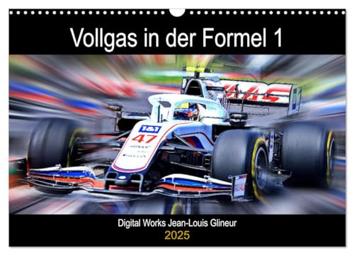 Vollgas in der Formel 1 (Wandkalender 2025 DIN A3 quer), CALVENDO Monatskalender von CALVENDO