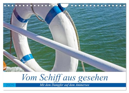 Vom Schiff aus gesehen - Mit dem Dampfer auf dem Ammersee (Wandkalender 2025 DIN A4 quer), CALVENDO Monatskalender von CALVENDO