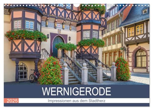 WERNIGERODE Impressionen aus dem Stadtherz (Wandkalender 2025 DIN A3 quer), CALVENDO Monatskalender von CALVENDO