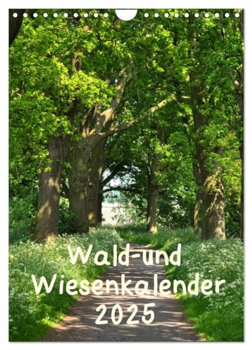 Wald- und Wiesenkalender 2025 Planer (Wandkalender 2025 DIN A4 hoch), CALVENDO Monatskalender von CALVENDO