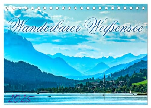 Wanderbarer Weißensee (Tischkalender 2025 DIN A5 quer), CALVENDO Monatskalender von CALVENDO