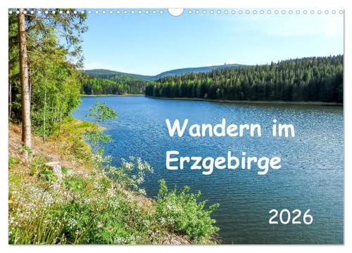 Wandern im Erzgebirge (Wandkalender 2026 DIN A3 quer), CALVENDO Monatskalender von CALVENDO