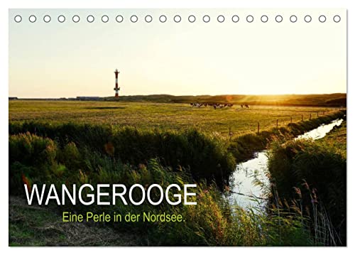 Wangerooge – Eine Perle in der Nordsee. (Tischkalender 2025 DIN A5 quer), CALVENDO Monatskalender von CALVENDO