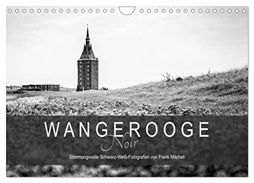 Wangerooge Noir (Wandkalender 2025 DIN A4 quer), CALVENDO Monatskalender von CALVENDO