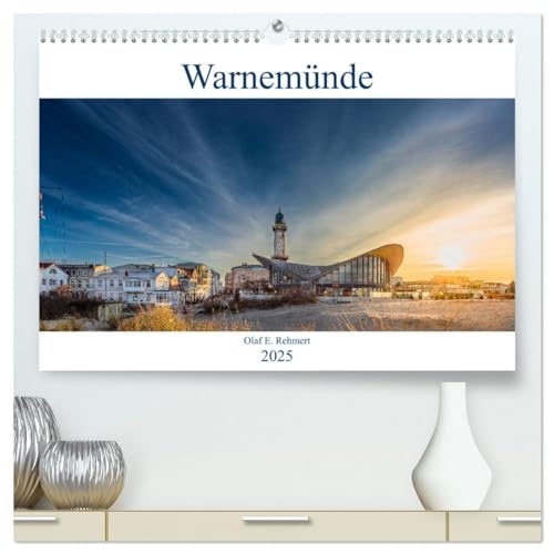 Warnemünde by Olaf Rehmert (hochwertiger Premium Wandkalender 2025 DIN A2 quer), Kunstdruck in Hochglanz von CALVENDO