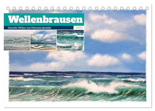 Wellenbrausen - Gemalte Wellen von Michaela Spreider (Tischkalender 2025 DIN A5 quer), CALVENDO Monatskalender von CALVENDO