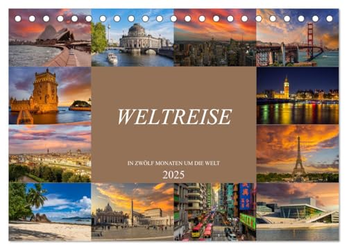 Weltreise - In zwölf Monaten um die Welt (Tischkalender 2025 DIN A5 quer), CALVENDO Monatskalender von CALVENDO