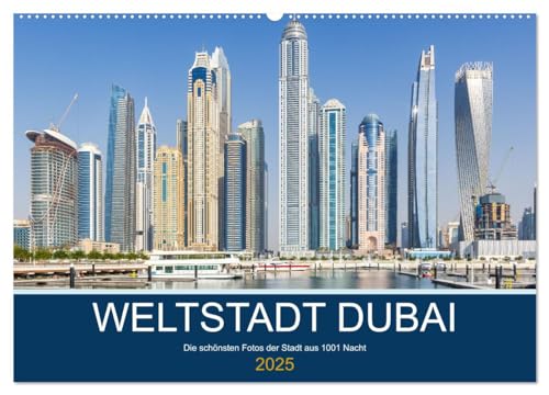 Weltstadt Dubai (Wandkalender 2025 DIN A2 quer), CALVENDO Monatskalender von CALVENDO