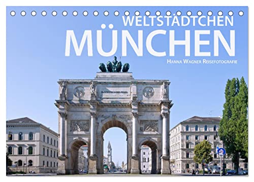 Weltstädtchen München (Tischkalender 2025 DIN A5 quer), CALVENDO Monatskalender von CALVENDO