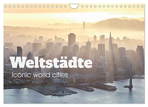 Weltstädte - Iconic world cities (Wandkalender 2025 DIN A4 quer), CALVENDO Monatskalender von CALVENDO