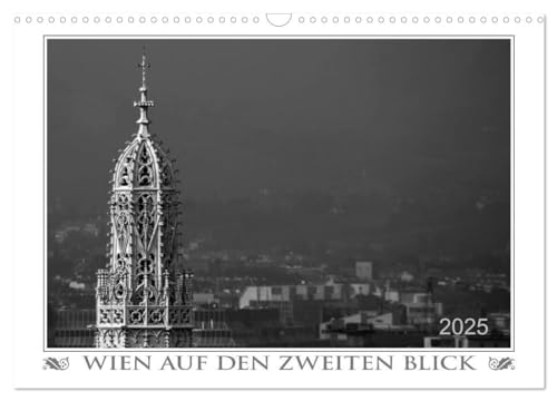 Wien auf den zweiten Blick (Wandkalender 2025 DIN A3 quer), CALVENDO Monatskalender von CALVENDO