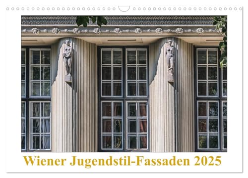 Wiener Jugendstil-Fassaden (Wandkalender 2025 DIN A3 quer), CALVENDO Monatskalender von CALVENDO