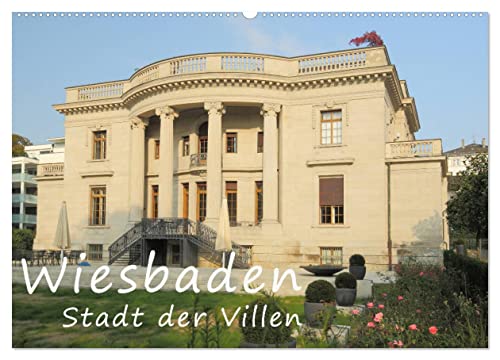 Wiesbaden - Stadt der Villen (Wandkalender 2025 DIN A2 quer), CALVENDO Monatskalender: historische Villen in historistischen Baustilen und Jugendstil (CALVENDO Orte) von Calvendo
