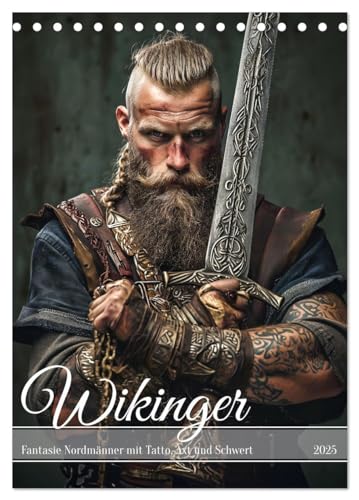 Wikinger - Fantasie Nordmänner mit Tattoo, Axt und Schwert (Tischkalender 2025 DIN A5 hoch), CALVENDO Monatskalender von CALVENDO
