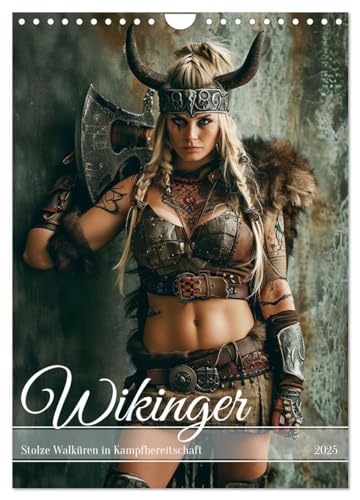 Wikinger - Stolze Walküren in Kampfbereitschaft (Wandkalender 2025 DIN A4 hoch), CALVENDO Monatskalender von CALVENDO