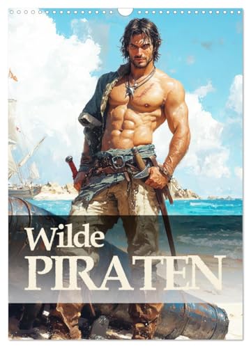 Wilde Piraten (Wandkalender 2026 DIN A3 hoch), CALVENDO Monatskalender von CALVENDO