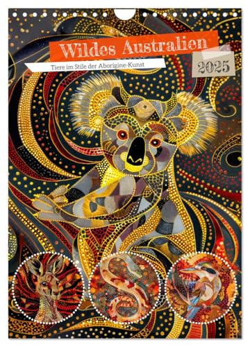 Wildes Australien - Tiere im Stile der Aborigine-Kunst (Wandkalender 2025 DIN A4 hoch), CALVENDO Monatskalender von CALVENDO